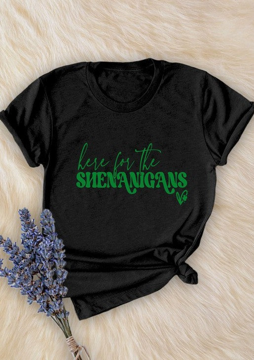 Here For The Shenanigans Tee- (Black)
